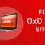 6 Methods To Fix 0X0 0X0 Error