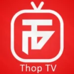 ThopTV APK Download For Mobile