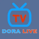 Dora TV APK Download Latest Version