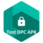 Test DPC APK Download For Android
